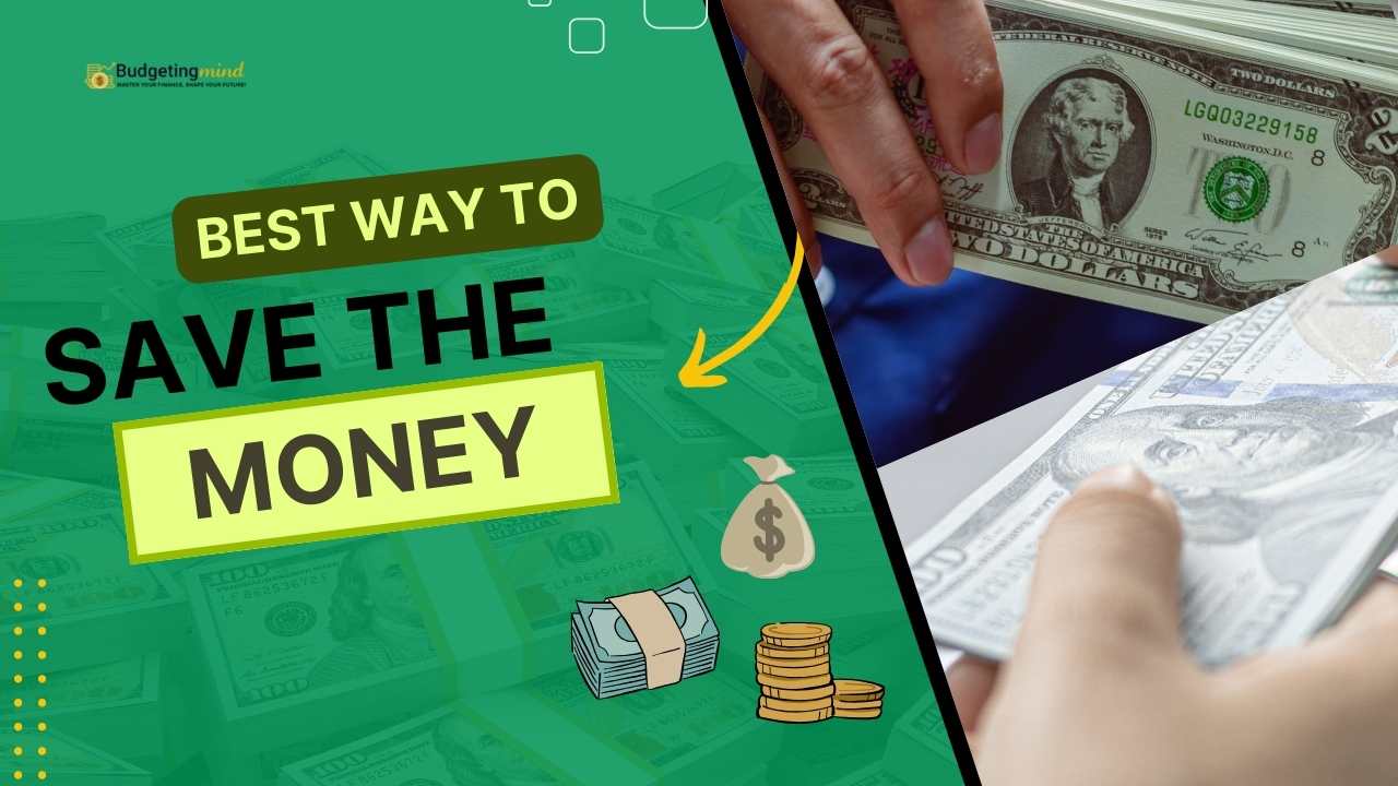 Best Way To Save the Money: Simple Ways To Save Money